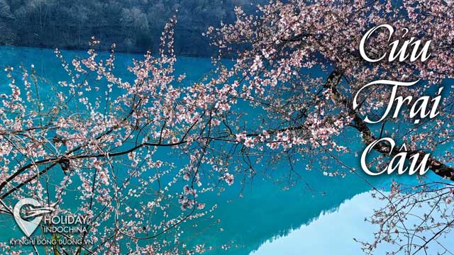 Tour Cửu Trại Câu - Lạc Sơn - Trùng Khánh 2024